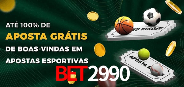 BET2990bet Ate 100% de Aposta Gratis